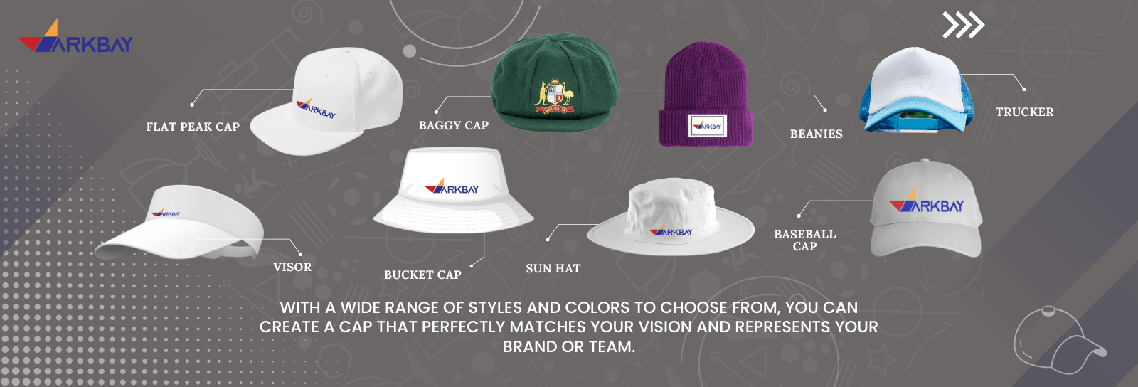 WITH A WIDE OF RANGE OF STYLES AND COLORS FROM YOU CAN CREATE A CAP THAT PEFECITY MATCHES YOUR VISION AND REPESENTS YOUR BRAND OR TEAM AUSTRALIA
